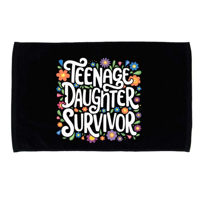 Teenage Daughter Survivor Teenager Dad Fathers Day Parenting Microfiber Hand Towel