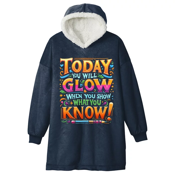 Testing Day Show What You Know Teacher Do Not Stress Hooded Wearable Blanket