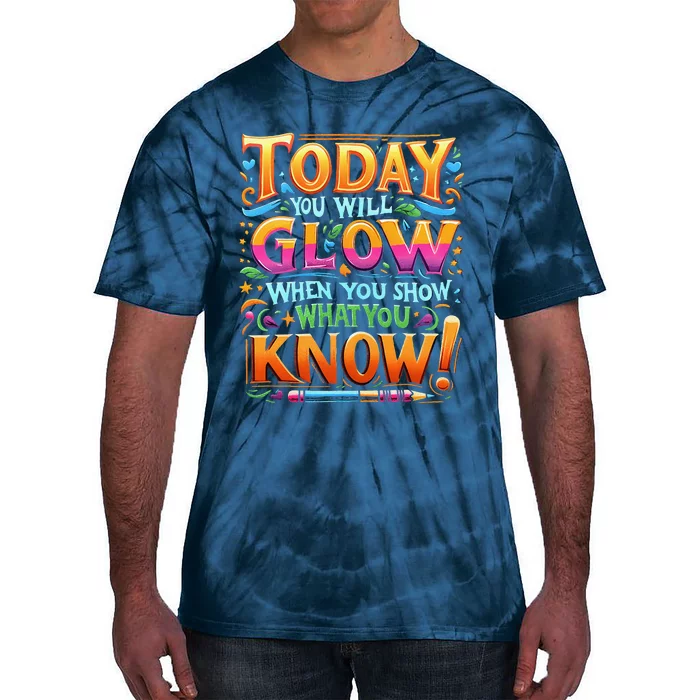 Testing Day Show What You Know Teacher Do Not Stress Tie-Dye T-Shirt