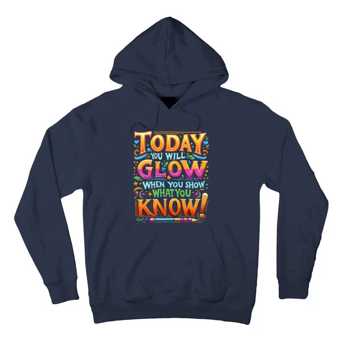 Testing Day Show What You Know Teacher Do Not Stress Tall Hoodie