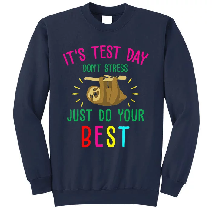 Test Day Sloth Funny School Professor Teacher Testing Squad Funny Sweatshirt