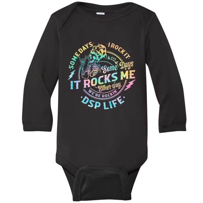 Tie Dye Some Days I Rock It Some Days It Rocks Me Dsp Life Baby Long Sleeve Bodysuit