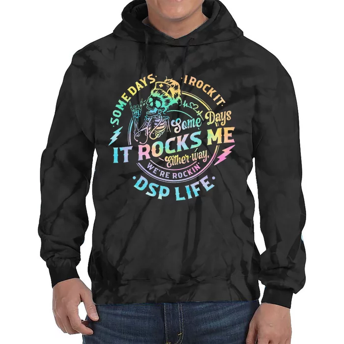 Tie Dye Some Days I Rock It Some Days It Rocks Me Dsp Life Tie Dye Hoodie