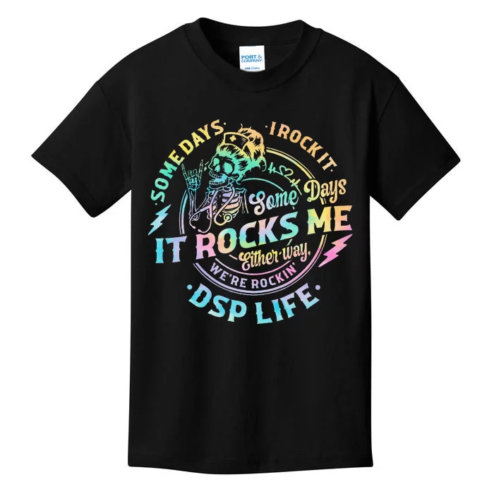 Tie Dye Some Days I Rock It Some Days It Rocks Me Dsp Life Kids T-Shirt