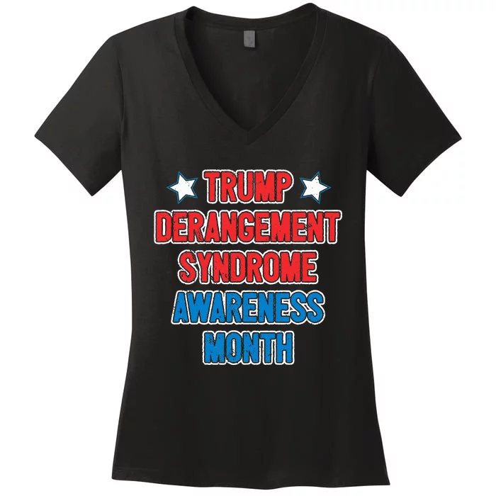 Trump Derangement Syndrome Awareness Month Women's V-Neck T-Shirt