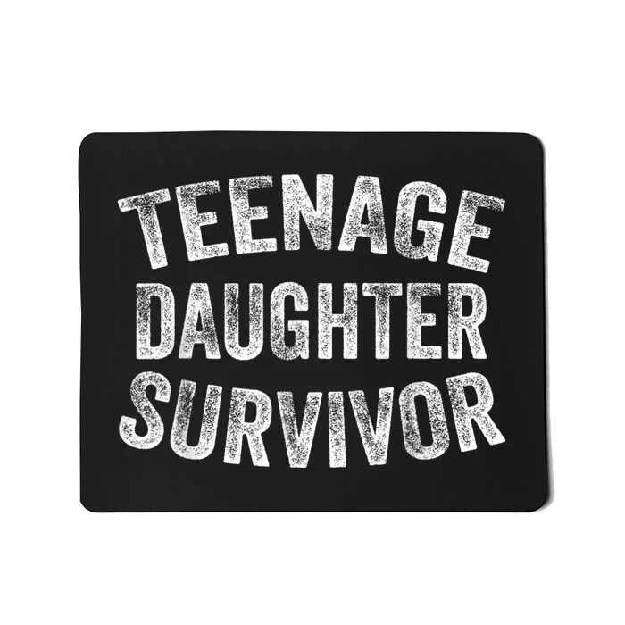 Teenage Daughter Survivor Funny Vintage Mousepad