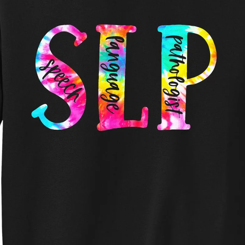 Tie Dye SLP Speech Language Pathologist Speech Therapy Sweatshirt