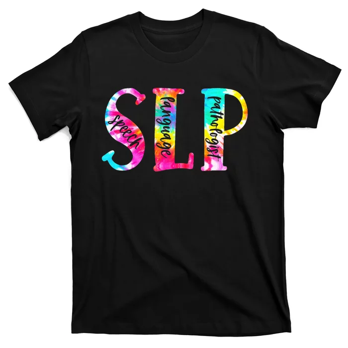 Tie Dye SLP Speech Language Pathologist Speech Therapy T-Shirt