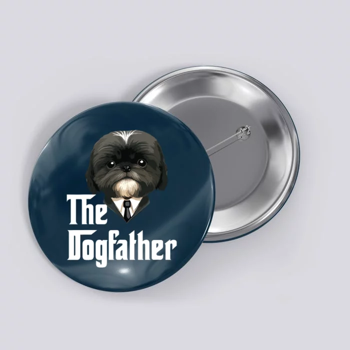 The Dogfather Shih Tzu Dad Shih Tzu Papa Funny Dog Owner Button