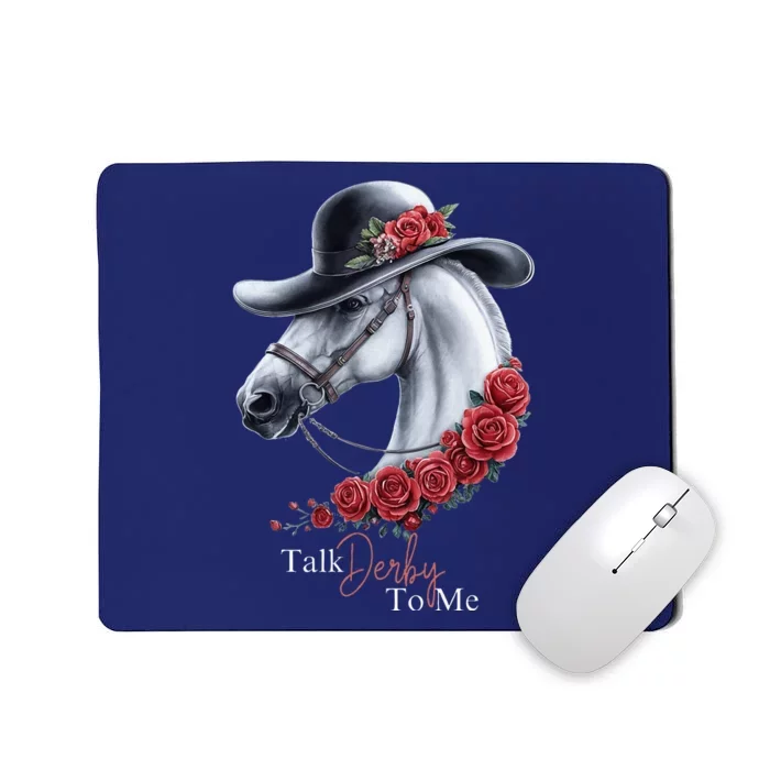 Talk Derby To Me Horse Racing Lover Derby Day Mousepad