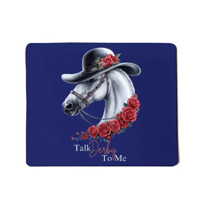 Talk Derby To Me Horse Racing Lover Derby Day Mousepad