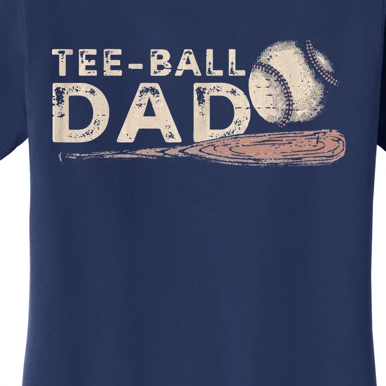 Tball Dad  TBall Dad Tee Ball Daddy Sport Fathers Day Women's T-Shirt