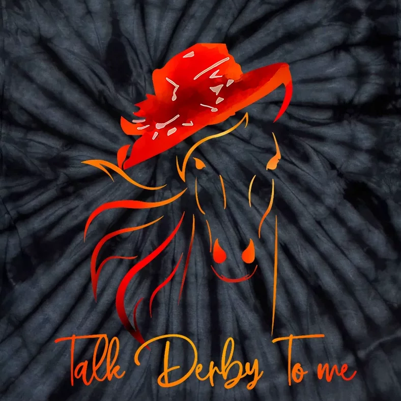 Talk Derby To Me Horse Racing Funny Derby Day Tie-Dye T-Shirt