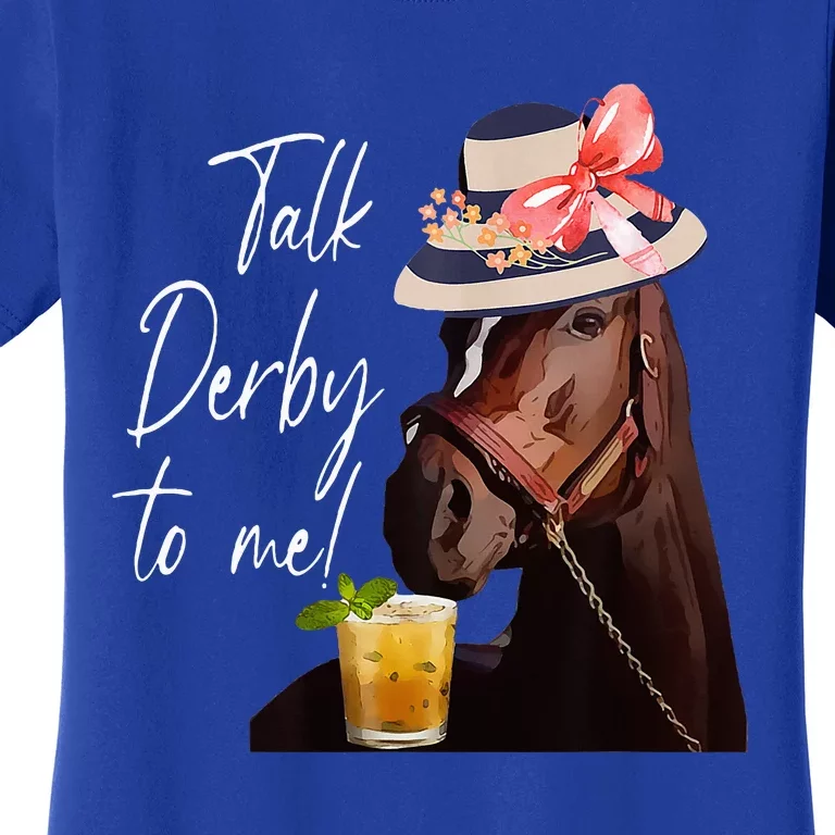 Talk Derby To Me Horse Women's T-Shirt