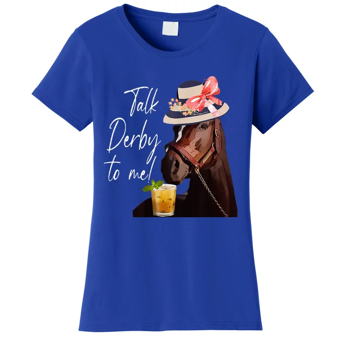 Talk Derby To Me Horse Women's T-Shirt