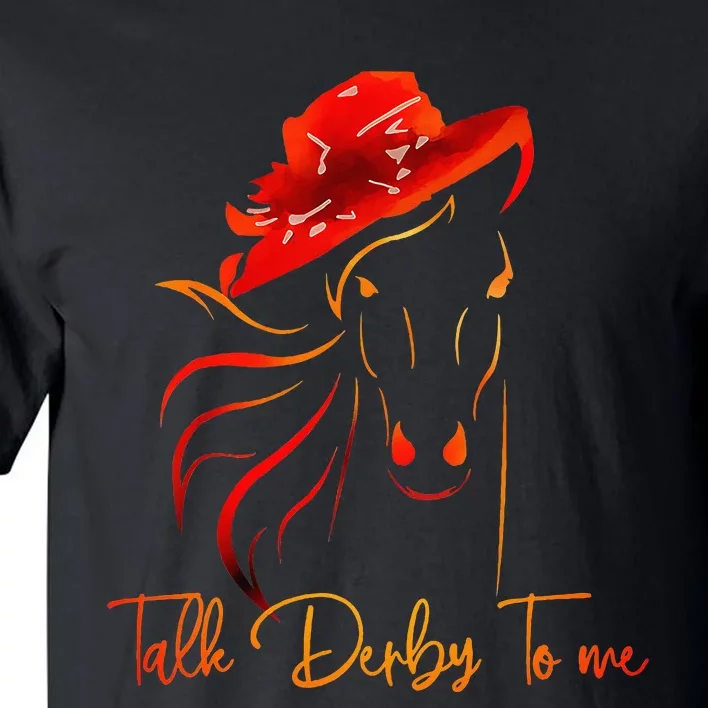 Talk Derby To Me Horse Racing Tall T-Shirt