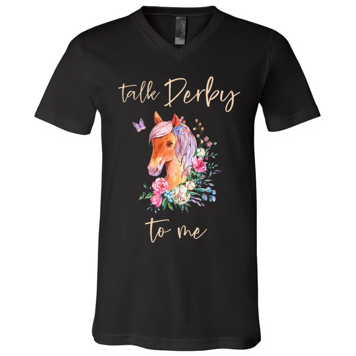 Talk Derby To Me Horse Racing Fan V-Neck T-Shirt