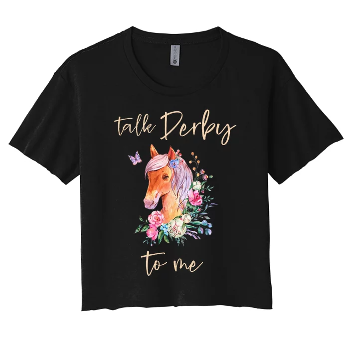 Talk Derby To Me Horse Racing Fan Women's Crop Top Tee