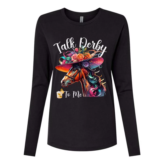 Talk Derby To Me Horse Racing Lover On Derby Day Womens Cotton Relaxed Long Sleeve T-Shirt