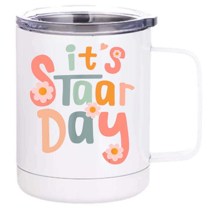 Test Day Teacher Its Staar Day Gifts For Women Front & Back 12oz Stainless Steel Tumbler Cup