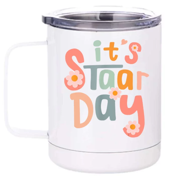 Test Day Teacher Its Staar Day Gifts For Women Front & Back 12oz Stainless Steel Tumbler Cup