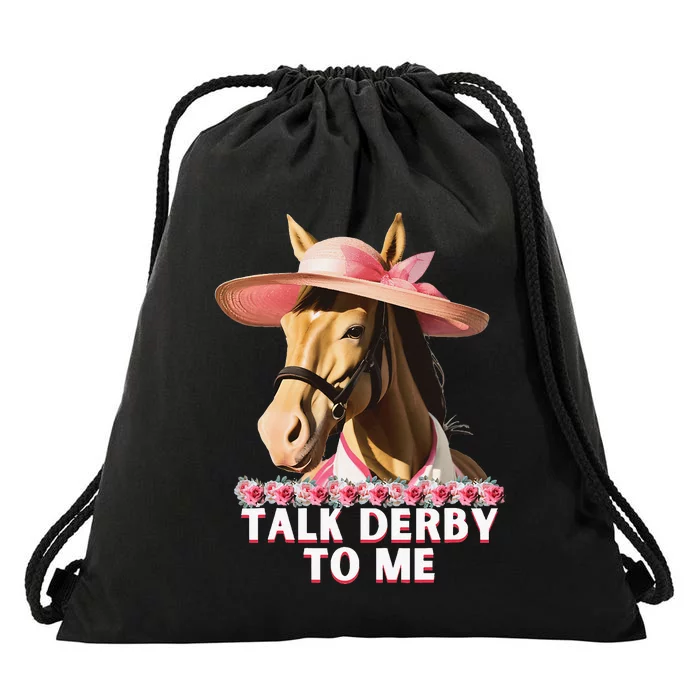 Talk Derby To Me Horse Racing Lover On Derby Day Drawstring Bag