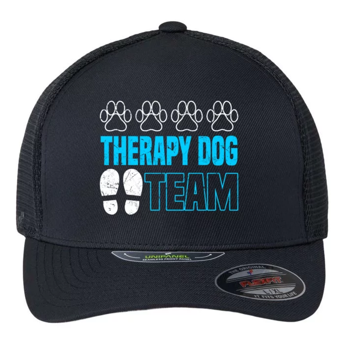 Therapy Dog Team Funny Gift Dog Trainer Gift Flexfit Unipanel Trucker Cap