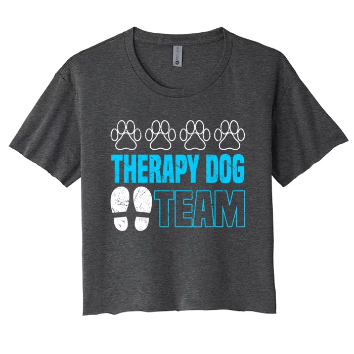 Therapy Dog Team Funny Gift Dog Trainer Gift Women's Crop Top Tee