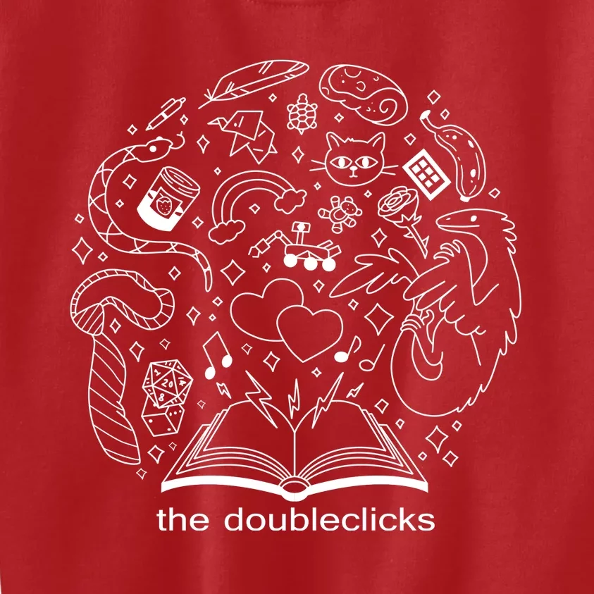 The Doubleclicks The Book Was Better Kids Sweatshirt