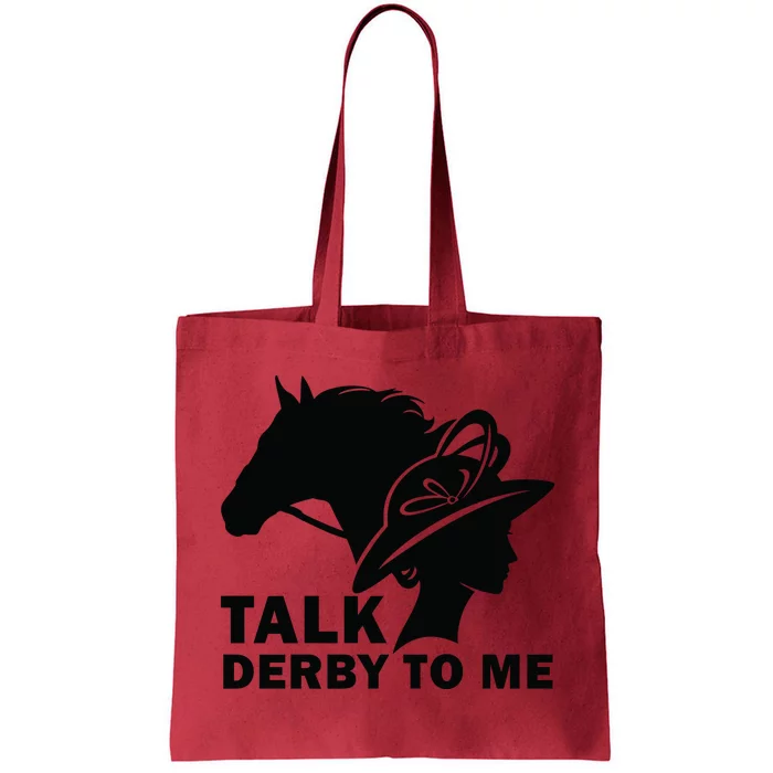 Talk Derby To Me Horse Racing Kentucky Tote Bag