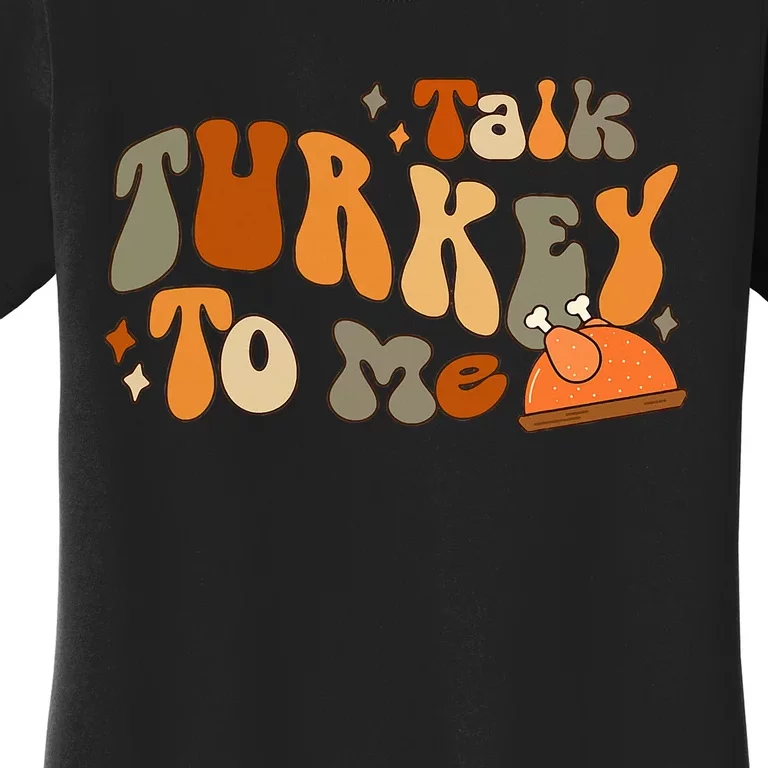 Thanksgiving Day Turkey Talk Festive Attire Women's T-Shirt