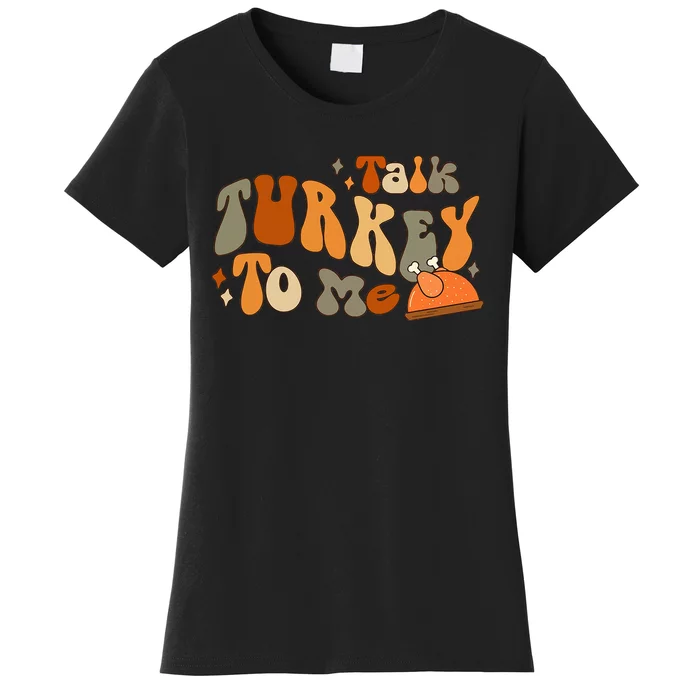 Thanksgiving Day Turkey Talk Festive Attire Women's T-Shirt