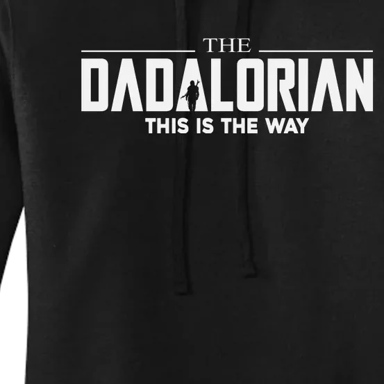 The Dadalorian This Is The Way Fathers Day Women's Pullover Hoodie