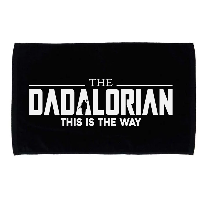 The Dadalorian This Is The Way Fathers Day Microfiber Hand Towel