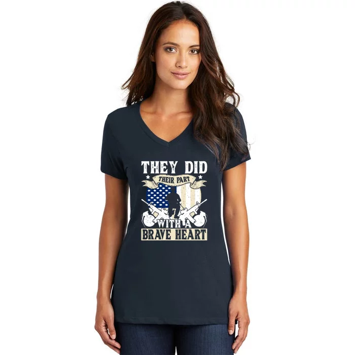 They Did Their Part, With A Brave Heart Gift Memorial Day Women's V-Neck T-Shirt