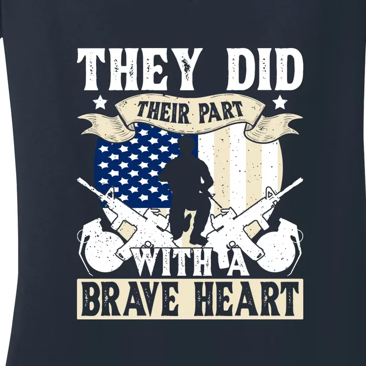 They Did Their Part, With A Brave Heart Gift Memorial Day Women's V-Neck T-Shirt