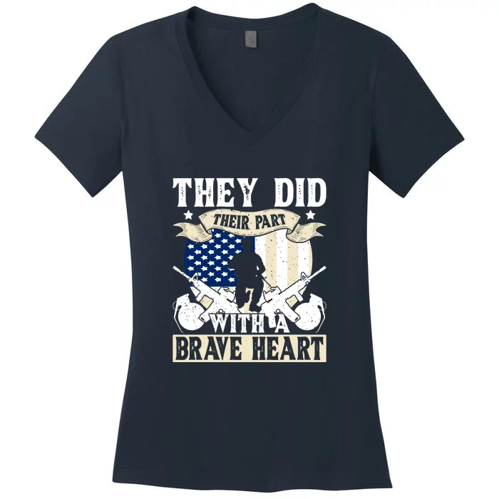 They Did Their Part, With A Brave Heart Gift Memorial Day Women's V-Neck T-Shirt