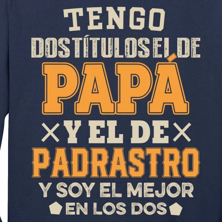 Tengo Dos TíTulos El De Papa Tall Long Sleeve T-Shirt