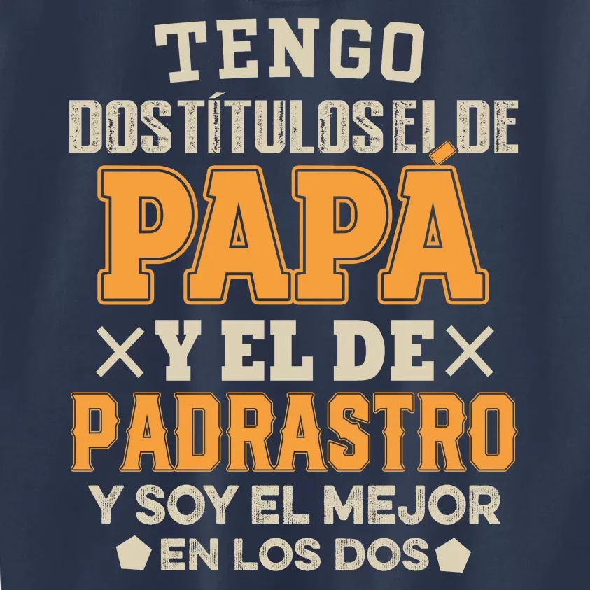 Tengo Dos TíTulos El De Papa Kids Sweatshirt