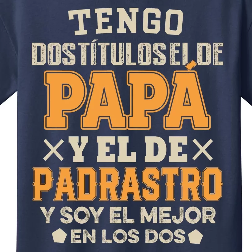 Tengo Dos TíTulos El De Papa Kids T-Shirt