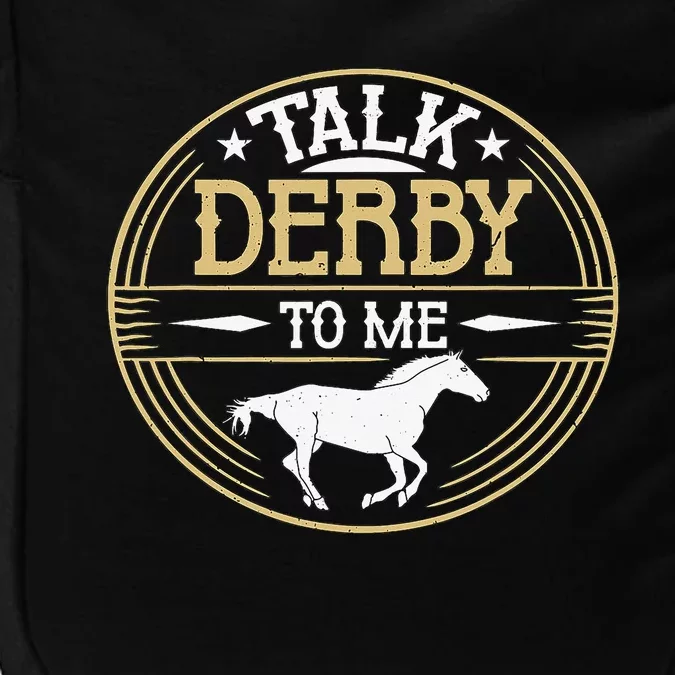 Talk Derby To Me American Quarter Horse Derby Horse Racing Impact Tech Backpack