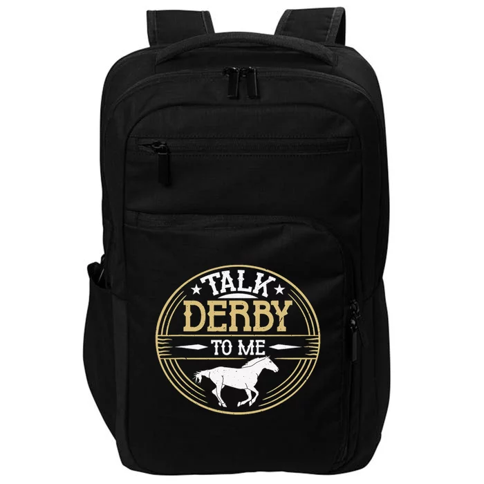 Talk Derby To Me American Quarter Horse Derby Horse Racing Impact Tech Backpack