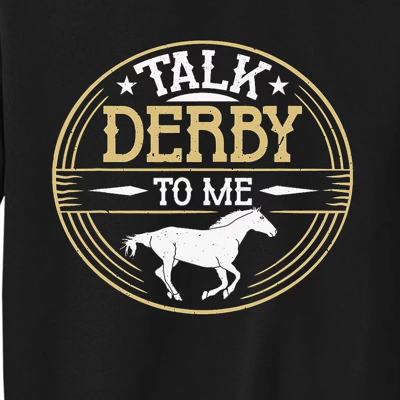 Talk Derby To Me American Quarter Horse Derby Horse Racing Tall Sweatshirt