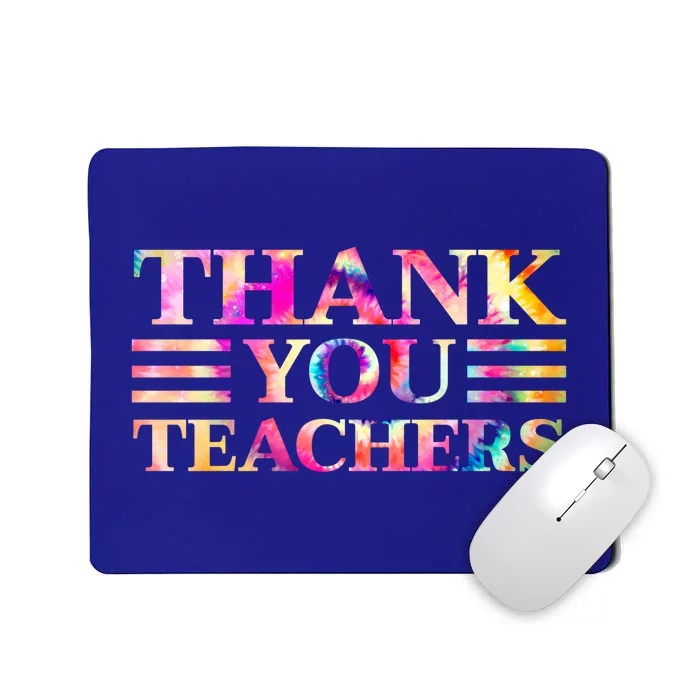 Tie Dye Thank You Teachers For Moms Dads Teens Graduation Cute Gift Mousepad