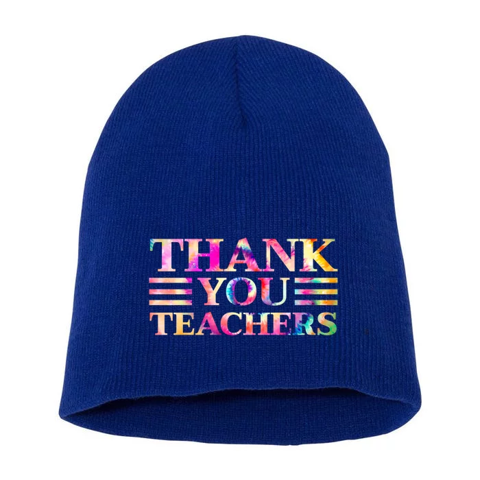 Tie Dye Thank You Teachers For Moms Dads Teens Graduation Cute Gift Short Acrylic Beanie