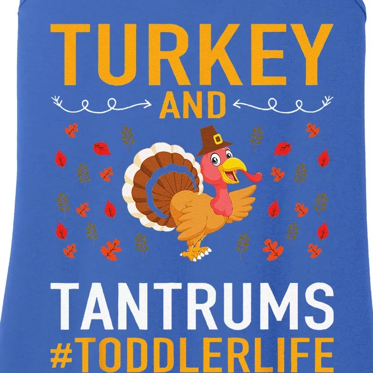 Thanksgiving Design Turkey And Tantrums Life Ladies Essential Tank