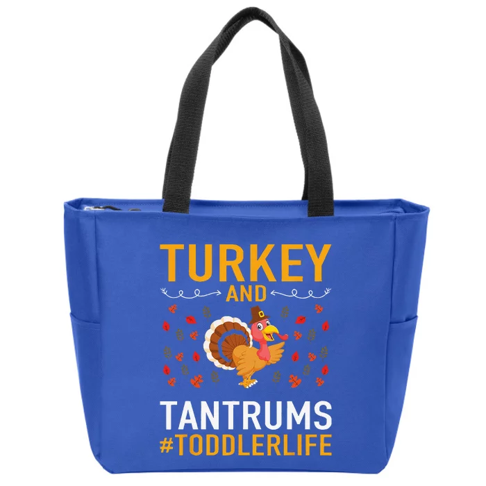 Thanksgiving Design Turkey And Tantrums Life Zip Tote Bag