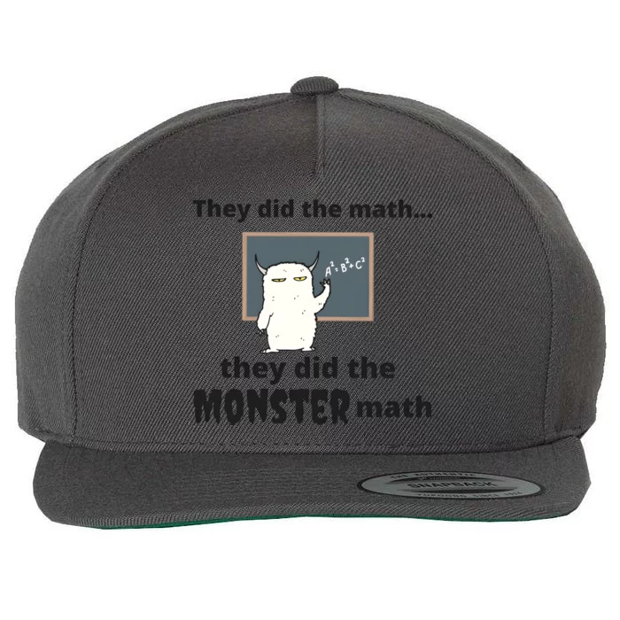 They Did The Math They Did Teh Monster Math Wool Snapback Cap