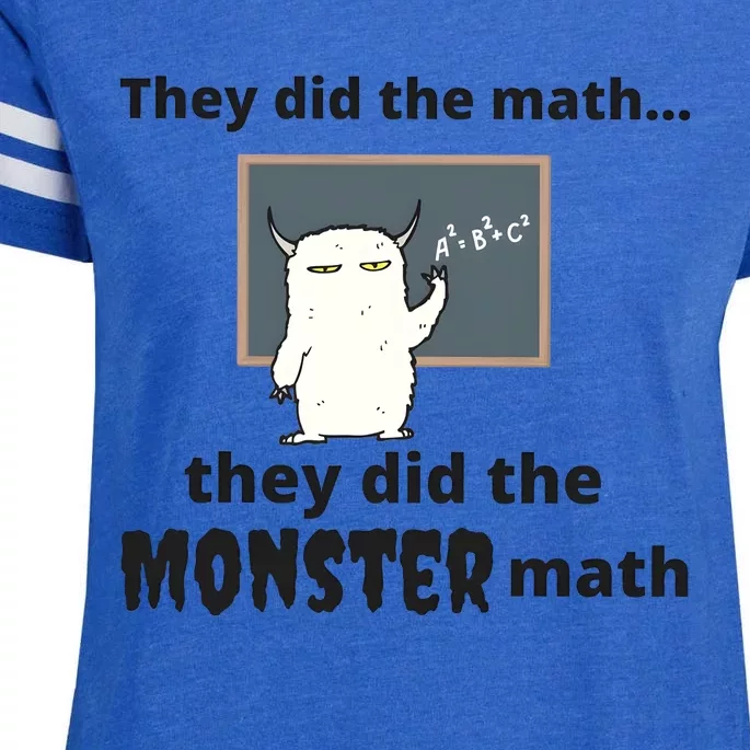 They Did The Math They Did Teh Monster Math Enza Ladies Jersey Football T-Shirt