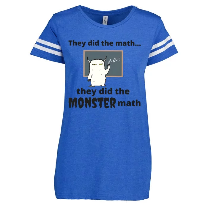 They Did The Math They Did Teh Monster Math Enza Ladies Jersey Football T-Shirt